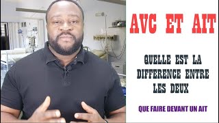 AVC ET AIT  quelle est la différence et que faire [upl. by Inoek]