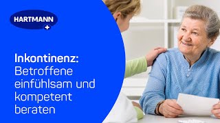 Für PTAs InkontinenzBetroffene einfühlsam und kompetent beraten [upl. by Adnilg]