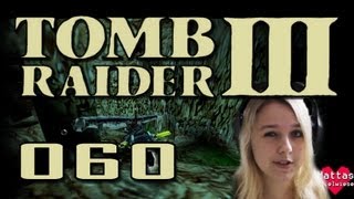 Lets Play Tomb Raider 3 60 GER HD  Beißende Lederhandtasche [upl. by Eelynnhoj]