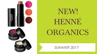 NEW HENNÉ ORGANICS SUMMER 2017  Integrity Botanicals [upl. by Benildas786]