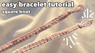 how to make easy bracelet  friendship bracelet tutorial for beginners square knot bracelet pattern [upl. by Aicnorev804]