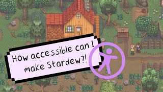 How accessible can I make Stardew Modded Stardew Valley 16  Episode 1 [upl. by Swerdna]