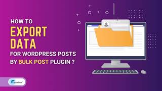 How to export data from WordPress using WordPress Bulk posts editing plugin [upl. by Eileen956]