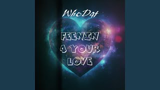 Feenin 4 your love [upl. by Hayalat]