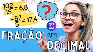 COMO TRANSFORMAR FRAÇÃO EM NÚMERO DECIMAL \Prof Gis MATEMÁTICA [upl. by Brandenburg]