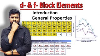 1 d  amp f  Block Elements  Introduction  General Properties of transition elements [upl. by Olnton]