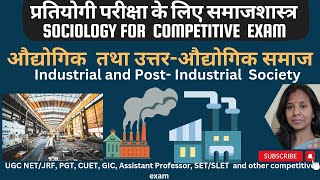 Audyogik aur Uttar Audyogik samaj Industrial Society and Post Industrial Society Sociology Lect [upl. by Anialam593]