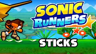 Sonic Runners  Sticks Showcase [upl. by Akahc]