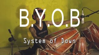 quotSystem of down  BYOBquot Kendang Cover by Risang Gotho 100 MetaL [upl. by Boniface]