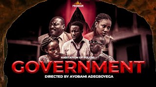 GOVERNMENT by Ayobami Adegboyega [upl. by Assinna]