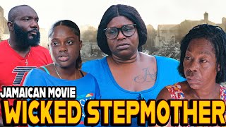 WICKED STEPMOTHER  NEW JAMAICAN MOVIE [upl. by Hendry571]