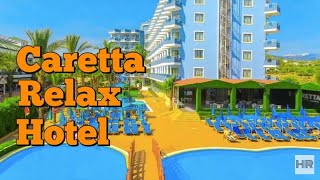 CARETTA RELAX HOTEL 4  Alanya Turkey 🇹🇷 [upl. by Ainirtak]