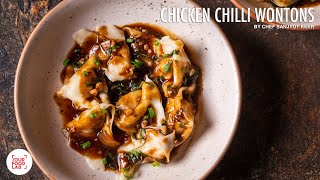 Chicken Chilli Wontons Recipe  Homemade Wonton Wrapper  Chef Sanjyot Keer [upl. by Missi895]