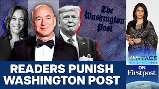 10 of Washington Post Readers Unsubscribe After Endorsement Row  Vantage with Palki Sharma [upl. by Compton]