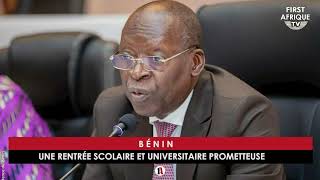 BÉNIN  UNE RENTRÉE SCOLAIRE ET UNIVERSITAIRE PROMETTEUSE [upl. by Mclyman]