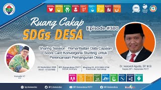 Sharing Data Capaian Score Card Konvergensi Stunting untuk Perencanaan Pembangunan Desa  SDGs 380 [upl. by Vanden]