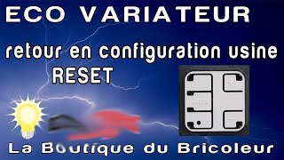 de A à Z  comment faire un retour en configuration USINE de leco variateur de legrand ref 67083 [upl. by Martha]