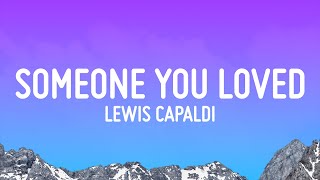 Lewis Capaldi  Someone You Loved [upl. by Akkire]