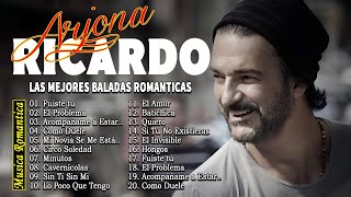 Ricardo Arjona Mix Éxitos Lo Mas Nuevo 2024  Lo Mejor de Sus Baladas Románticas [upl. by Enyawad84]