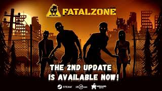 FatalZone  The 2nd Update is Available Now [upl. by Karylin]