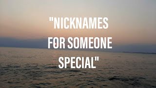 10 Cute Romantic amp Sweet Nicknames to call someone special in 2021 [upl. by Aronas]