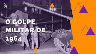 O golpe militar de 1964  Doses da História [upl. by Edas]