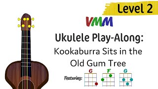 Ukulele PlayAlong Kookaburra sits in the Old Gum Tree [upl. by Arved]