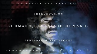 HUMANO DEMASIADO HUMANO  INTRODUCCIÓN FRIEDRICH NIETZSCHE  LA TEORÍA DEL ORBE INC AUDIOLIBRO [upl. by Elocn]