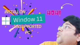 INSTALLATION WINDOW 11 IN UNSUPPORTED PC NEWEASY METHOD [upl. by Nitsreik]