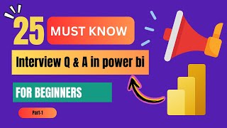 Power BI interview prep Top 25 interview questions with best answers in power BI for beginners1 [upl. by Casia]