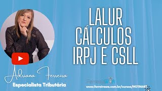 Lalur Ecf2020Cálculos Irpj CsllAdiçãoExclusão Ferreirawa [upl. by Guy]