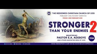 HGS TV  RCCG FEBRUARY 2018 HOLY GHOST SERVICE  STRONGER THAN YOUR ENEMIES 2 [upl. by Wilhide998]