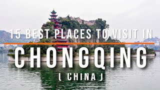 15 Best Places to Visit in Chongqing China  Travel Video  Travel Guide  SKY Travel [upl. by Rask608]