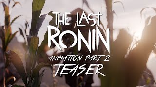 The Last Ronin Animation Part 2  Teaser [upl. by Reidar]