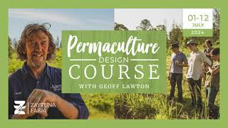 Permaculture Design Certificate zaytunafarm5390 with Geoff Lawton  July 2024 [upl. by Augy860]