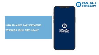 Flexi Loan  Flexi Partpayment process from Bajaj Finserv App  Bajaj Finance Limited [upl. by Aikem]