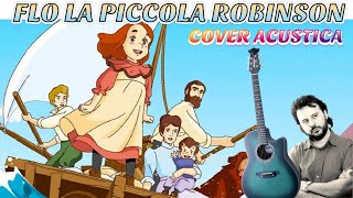 Sigla L ISOLA DELLA PICCOLA FLO  Cover Acustica [upl. by Nilrac220]