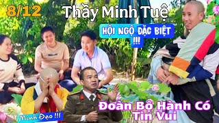 Cuộc Hội Ngộ Đặc Biệt Chưa Từng Có Thầy Minh Tuệ Và Đoàn Bộ Hành Có Tin Vui Từ TS Báu [upl. by Brian]