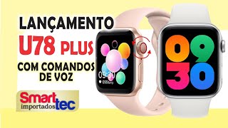 Smartwatch U78 plus com assistente de voz [upl. by Mcginnis]