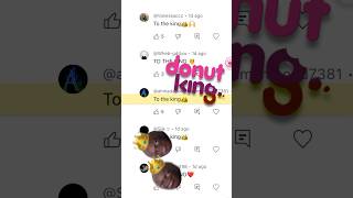 Remixing my Comments 😂 DONUT KING 🤣 [upl. by Klemens]