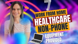 7 NonPhone HEALTHCARE Remote Work At Home Jobs Hiring NOW  Part Time Available Equipment Provided [upl. by Ajnat297]