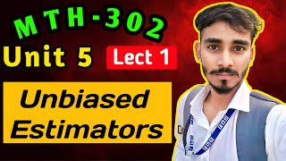 1 Unbiased Estimators  Types of Estimators [upl. by Tillman655]