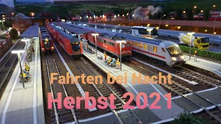 Zug und Rangierfahrten auf meiner Modelleisenbahn Anlage in der Nacht  Herbst 2021 [upl. by Tyne]