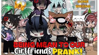 Being Mean to Our Girlfriends Prank  Gacha Life [upl. by Kreis381]