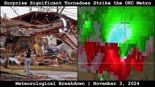 Meteorological Breakdown Surprise Significant Tornadoes Strike the OKC Metro  November 3 2024 [upl. by Adnilym]