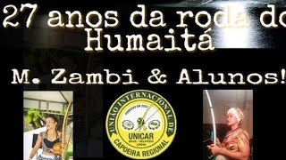 Capoeira  Roda do Humaitá 27 anos [upl. by Aligna874]