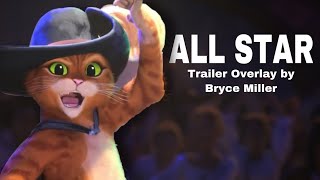 All Star Alternate Trailer Mix  Puss in Boots The Last Wish Trailer Music [upl. by Ydnal]