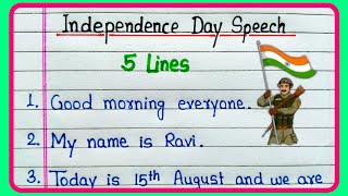 5 Lines Speech on Independence Day  Independence Day Speech 5 lines  15 August Speech 5 lines [upl. by Laucsap529]