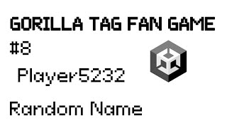 How to make a Gorilla Tag fan game  Random names [upl. by Armalla]