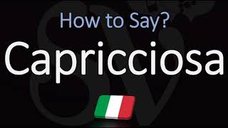 How to Pronounce Capricciosa CORRECTLY  Italian Pizza Pronunciation [upl. by Nazay]